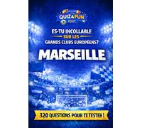 Es-tu incollable sur les grands clubs européens ? : Marseille (Quiz and Fun Foot)