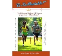 Es-Tu Mariable ?: "Du Célibat au Mariage : 12 Tests de préparation + 2 Tests Bonus”