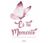 Es Tu Momento