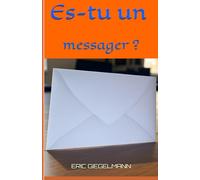 Es-tu un messager