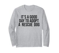 Es un buen día para adoptar Rescue Dog Rescue Mom Dog Lover Manga Larga