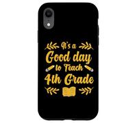 Es un buen día para enseñar a un maestro de 4to grado Carcasa para iPhone XR