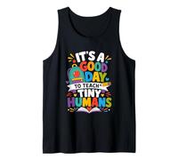 Es un Buen día para enseñar al Maestro de pequeños Humanos Camiseta sin Mangas