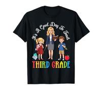 Es un Buen día para enseñar diversión en el Aula de Profesores de Tercer Grado Camiseta