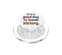 Es un Buen día para enseñar Historia, Profesor de Historia PopSockets PopGrip para MagSafe