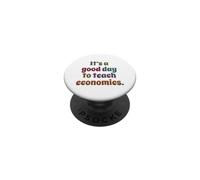 Es un Buen día para enseñar Profesor de economía PopSockets PopGrip Adhesivo