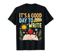 Es un Buen día para Escribir de Regreso a Clases Maestro Escritor Autor Camiseta