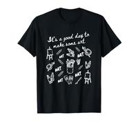 Es Un Buen Día para Hacer Algún Arte Colorido Ilustración Sketch Camiseta
