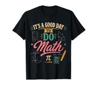 Es un Buen día para Hacer matemáticas Profesor de matemáticas Camiseta gráfica económica