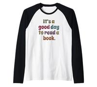 Es un Buen día para Leer un Libro Camiseta Manga Raglan