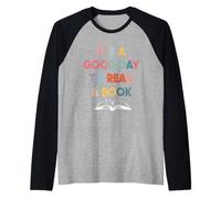 Es un Buen día para Leer una Lectura de la Biblioteca para Amantes de los Libros Camiseta Manga Raglan