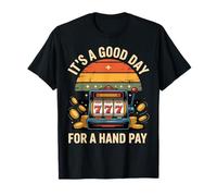 Es un Buen día para un Amante del Casino de Pago Manual Jackpot Fun Camiseta