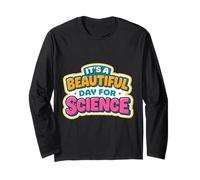 Es un día Hermoso para Las profesoras de Ciencias Mujeres científicas Manga Larga
