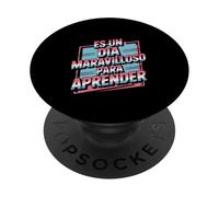 Es Un Dia Maravilloso para Aprender Divertido Dicho PopSockets PopGrip Adhesivo