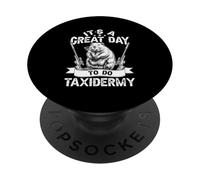 Es un gran día para hacer taxidermia PopSockets PopGrip Adhesivo