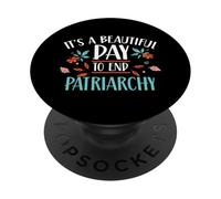 Es Un Hermoso Día para Acabar con El Patriarcado Feminista PopSockets PopGrip Adhesivo