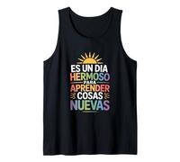 Es un Hermoso día para Aprender Cosas Nuevas Dicho Divertido Camiseta sin Mangas