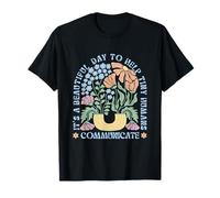 Es un Hermoso día para Ayudar a los pequeños Humanos a comunicarse SLP Flower Camiseta