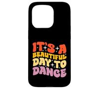 Es un hermoso día para bailar Diseño para un fanático del baile Carcasa para iPhone 15 Pro