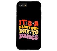 Es un hermoso día para bailar Diseño para un fanático del baile Carcasa para iPhone SE (2020) / 7 / 8