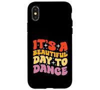 Es un hermoso día para bailar Diseño para un fanático del baile Carcasa para iPhone X/XS