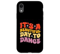 Es un hermoso día para bailar Diseño para un fanático del baile Carcasa para iPhone XR