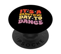 Es un hermoso día para bailar Diseño para un fanático del baile PopSockets PopGrip Adhesivo