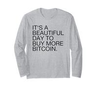 Es un Hermoso día para Comprar más Bitcoin (Declaración de BTC) Manga Larga