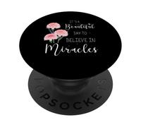 Es un Hermoso día para Creer en Milagros FIV PopSockets PopGrip Adhesivo