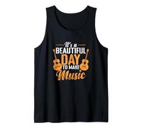 Es un Hermoso día para Hacer música Camiseta sin Mangas