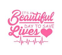 Es un hermoso día para salvar vidas, divertida enfermería c Calcomanías de grabado 40x51.7cm Personalización personalizada Rosa