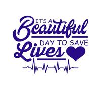 Es un hermoso día para salvar vidas, divertida enfermería c Pegatinas de grabado 64x82.7cm Fácil instalación Azul oscuro