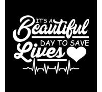 Es un hermoso día para salvar vidas, divertida enfermería c Pegatinas de grabado 64x82.7cm Pegatinas para vidrio Blanco