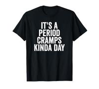Es un período de calambres un Poco día Divertido período de Mujeres Camiseta