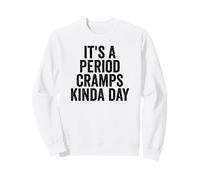 Es un período de calambres un Poco día Divertido período de Mujeres Sudadera