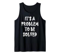 Es un problema a resolver Camiseta sin Mangas