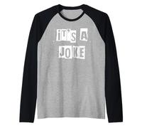 Es una Broma Camiseta Manga Raglan