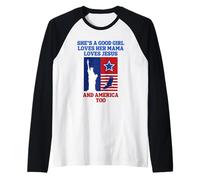 Es Una Buena Chica, Quiere A Su Mamá, A Jesús Y También A Camiseta Manga Raglan