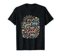 Es una Cita estética Positiva de Buen día. Camiseta