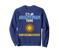 Es una Cosa Argentina Que no entenderías Sudadera