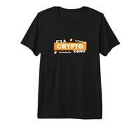 Es una Cosa criptográfica BTC Alt Coin Trader Blockchain Crypto Camiseta Premium