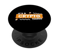 Es una Cosa criptográfica BTC Alt Coin Trader Blockchain Crypto PopSockets PopGrip Adhesivo