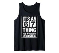 Es una Cosa de 6 a 7 Que no entenderías para Mujeres y Hombres 6 7 Camiseta sin Mangas