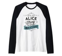 Es una Cosa de Alice Que no entenderías el Nombre Divertido de Alice Camiseta Manga Raglan