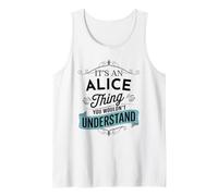 Es una Cosa de Alice Que no entenderías el Nombre Divertido de Alice Camiseta sin Mangas