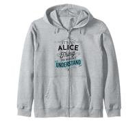 Es una Cosa de Alice Que no entenderías el Nombre Divertido de Alice Sudadera con Capucha