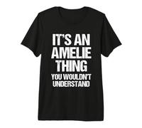 Es una Cosa de Amelie (no lo entenderías) - Funny Amelie Camiseta Premium