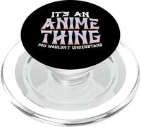 Es una Cosa de Anime Que no entenderías Manga Divertida PopSockets PopGrip para MagSafe