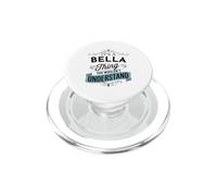 Es una Cosa de Bella Que no entenderías Funny Bella Name PopSockets PopGrip para MagSafe
