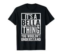 Es una cosa de Bella que no entenderías - Nombre de Bella Camiseta